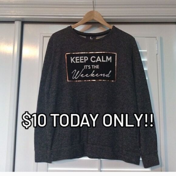 3 for $25! ATMOSPHERE KEEP CALM SWEATSHIRT! SIZE S - Picture 1 of 7